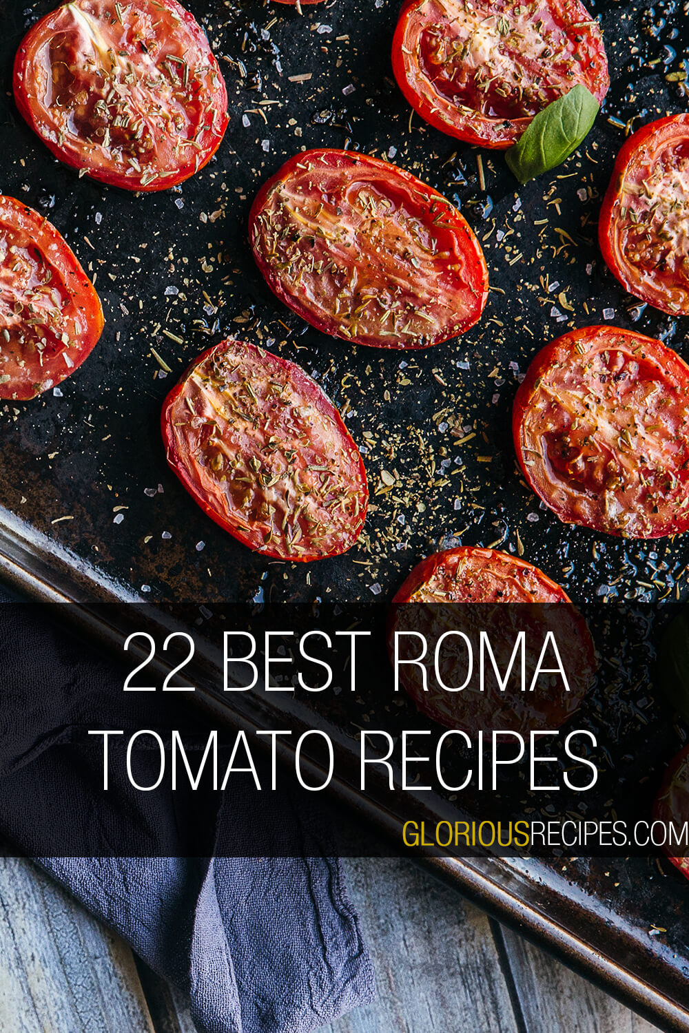 Best Roma Tomato Recipes To Try