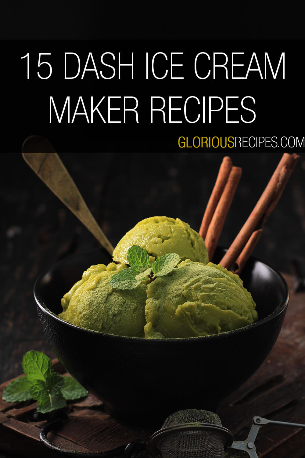 15 Easy Dash Ice Cream Maker Recipes