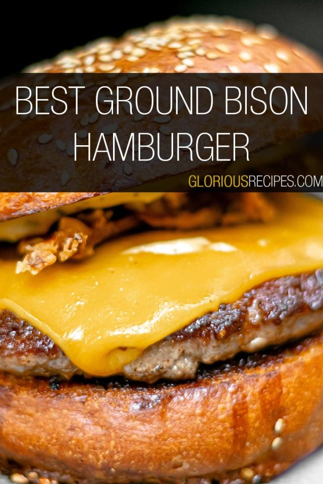 30 Best Ground Bison Recipes To Try   Best Ground Bison Hamburger 2 640x960 