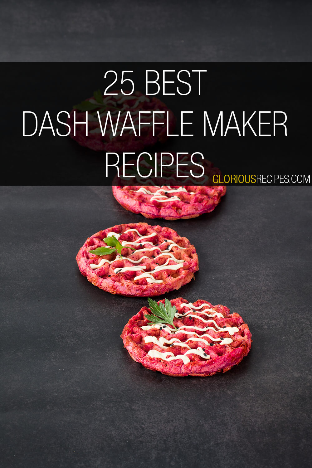 25 Best Dash Waffle Maker Recipes