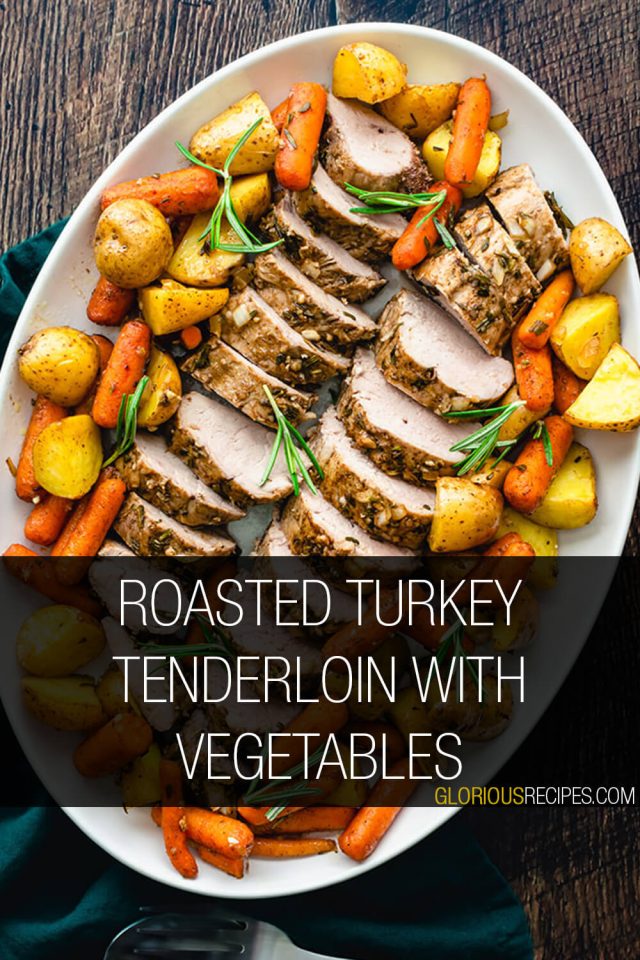 25 Best Turkey Tenderloin Recipes 6552