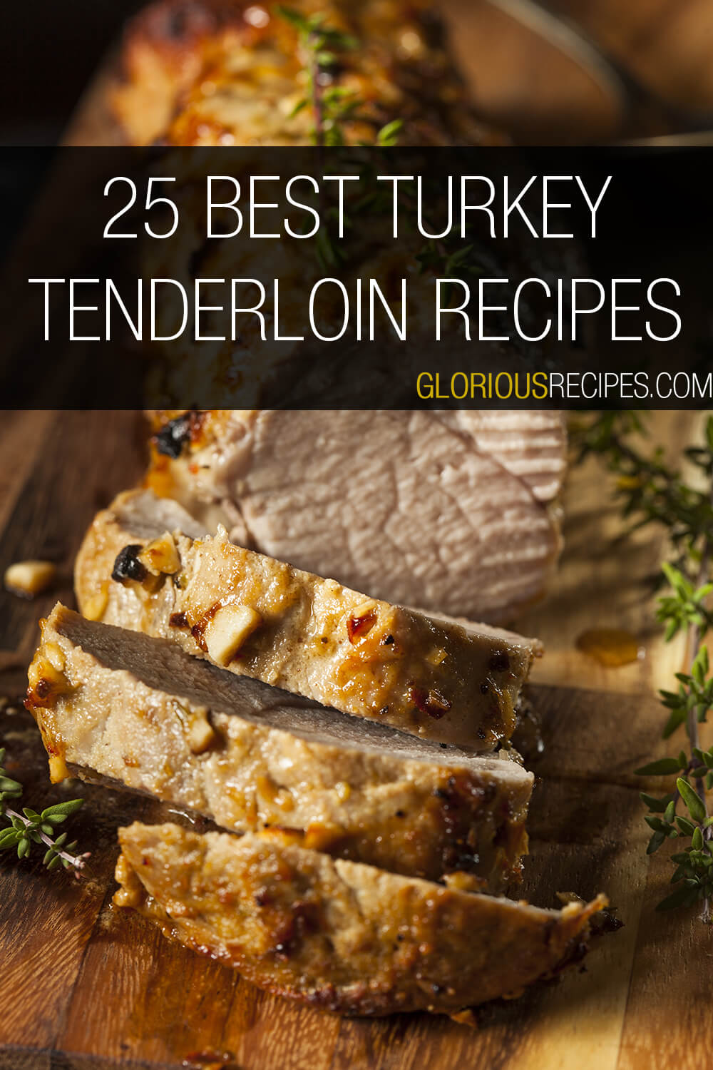 25 Best Turkey Tenderloin Recipes   Turkey Tenderloin Recipes 2 