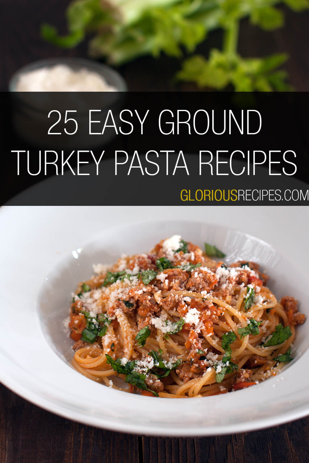 25 Easy Ground Turkey Pasta Recipes To Try