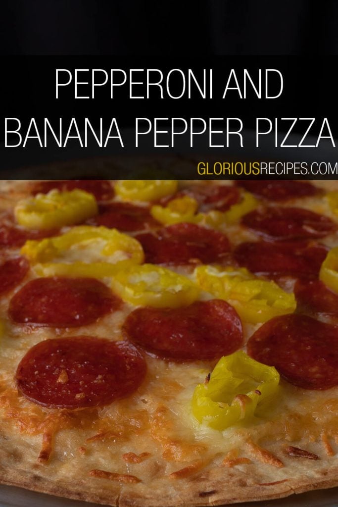 20 Amazing Banana Pepper Recipes To Try   Pepperoni And Banana Pepper Pizza 2 683x1024 